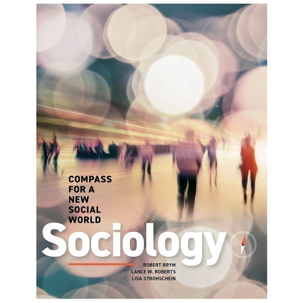 SOCIOLOGY Compass for a New Social World Sixth Ed University Text Book Brym